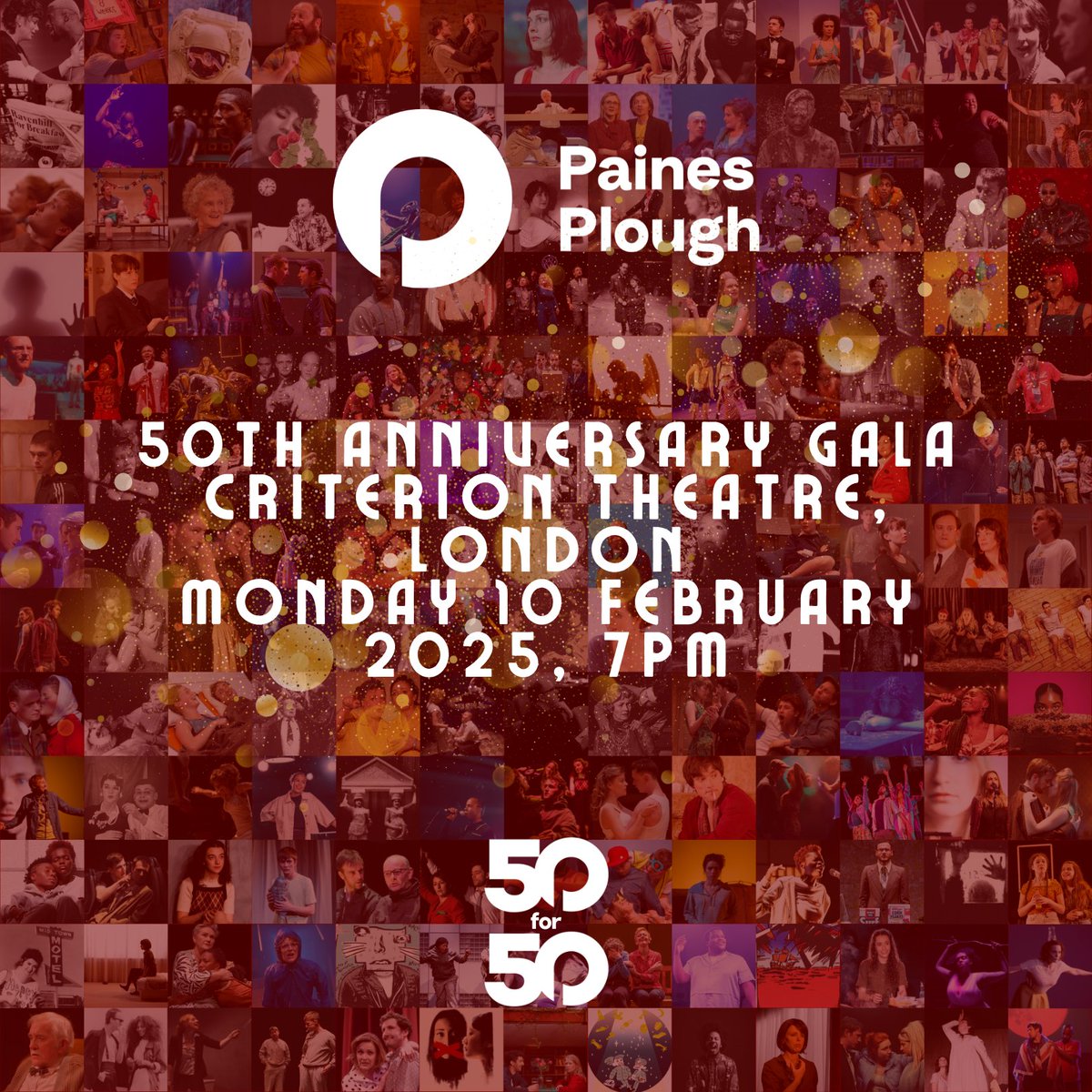 Paines Plough (@painesplough) on Twitter photo Announcing: Paines Plough's 50th Anniversary Gala 🌠
Join us for an evening to celebrate 50 years of our work championing writers, and to raise money for the next 50.
📅 Monday 10 February 2025
📍 <a href="/CriTheatre/">Criterion Theatre</a>, Criterion Theatre in London at 7pm
🎫 bit.ly/cpp50gala Announcing: Paines Plough's 50th Anniversary Gala 🌠
Join us for an evening to celebrate 50 years of our work championing writers, and to raise money for the next 50.
📅 Monday 10 February 2025
📍 <a href="/CriTheatre/">Criterion Theatre</a>, Criterion Theatre in London at 7pm
🎫 bit.ly/cpp50gala