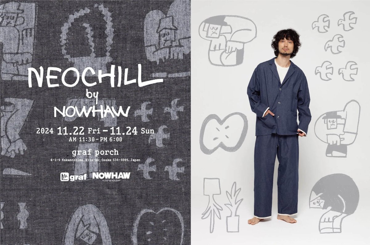 osaka_paperC's tweet photo. 【イベントinfo】
NOWHAW 2025ss ‐ NEO Chill –
会期：11月22日（金）〜24日（日）
会場：graf porch（中之島） @graf_d3 

パジャマブランド・NOWHAWの2025年春夏コレクション展示会。アーティスト・keisuke teradaがコラボしたパジャマも。
https://t.co/sh3rTWQz72 https://t.co/0274pmjze8