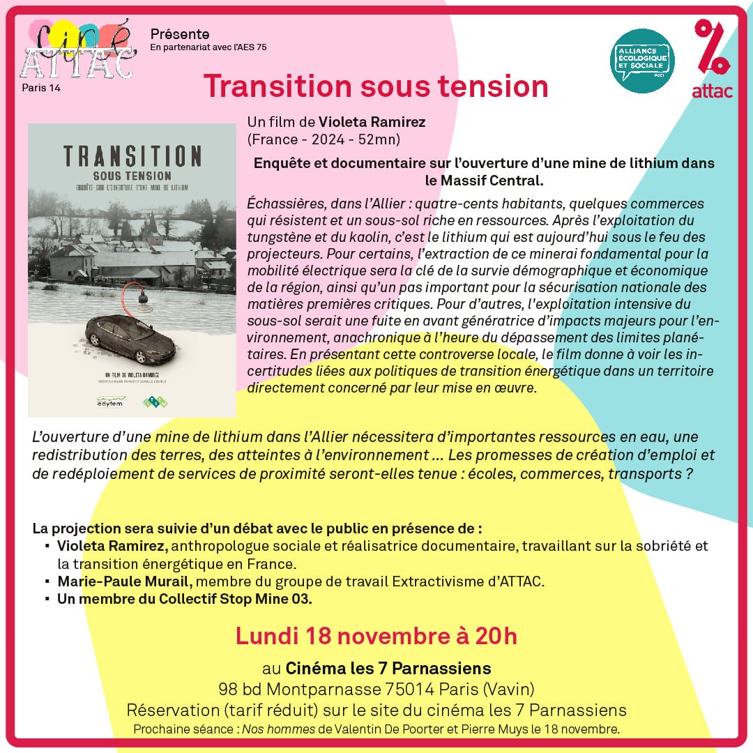Ce Lundi 18/11 à 20 h aura lieu au Cinéma les 7 Parnassiens la projection/débat du film "Transition sous tension" de Violeta Ramirez.
Le film traite d'un projet d'extraction de Lithium à Echassières dans l'Allier : Survie économique versus risque environnemental...
Débattons😊!