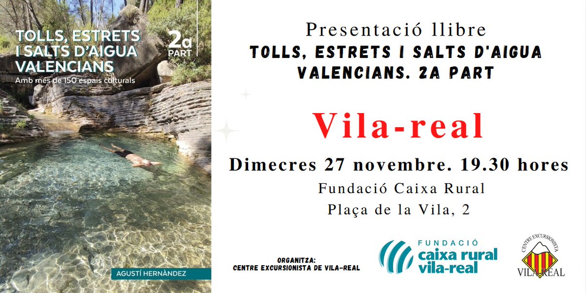 PoblesValAbando's tweet photo. Primera presentació del llibre 'Tolls, estrets i salts d'aigua valencians. 2a part'. Vila-real, dimecres 27 de novembre. 19.30 hores. Fundació Caixa Rural (c/Plaça de la Vila, 2). Organitza: Centre Excursionista de Vila-real. Micromecenatge continua en https://t.co/EwBJ1iCADZ https://t.co/nQM7IuqGhu
