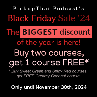 PickupThai's BLACK FRIDAY sale is here! 
.
Get your free course (2,390 baht value) NOW!
pickup-thai.com/blackfridaysal…
.
Learn real Thai through fun stories with PickupThai Podcast. Try free samples: pickup-thai.com/free-samples
.
#learnThai #Thailesson #Thaipodcast