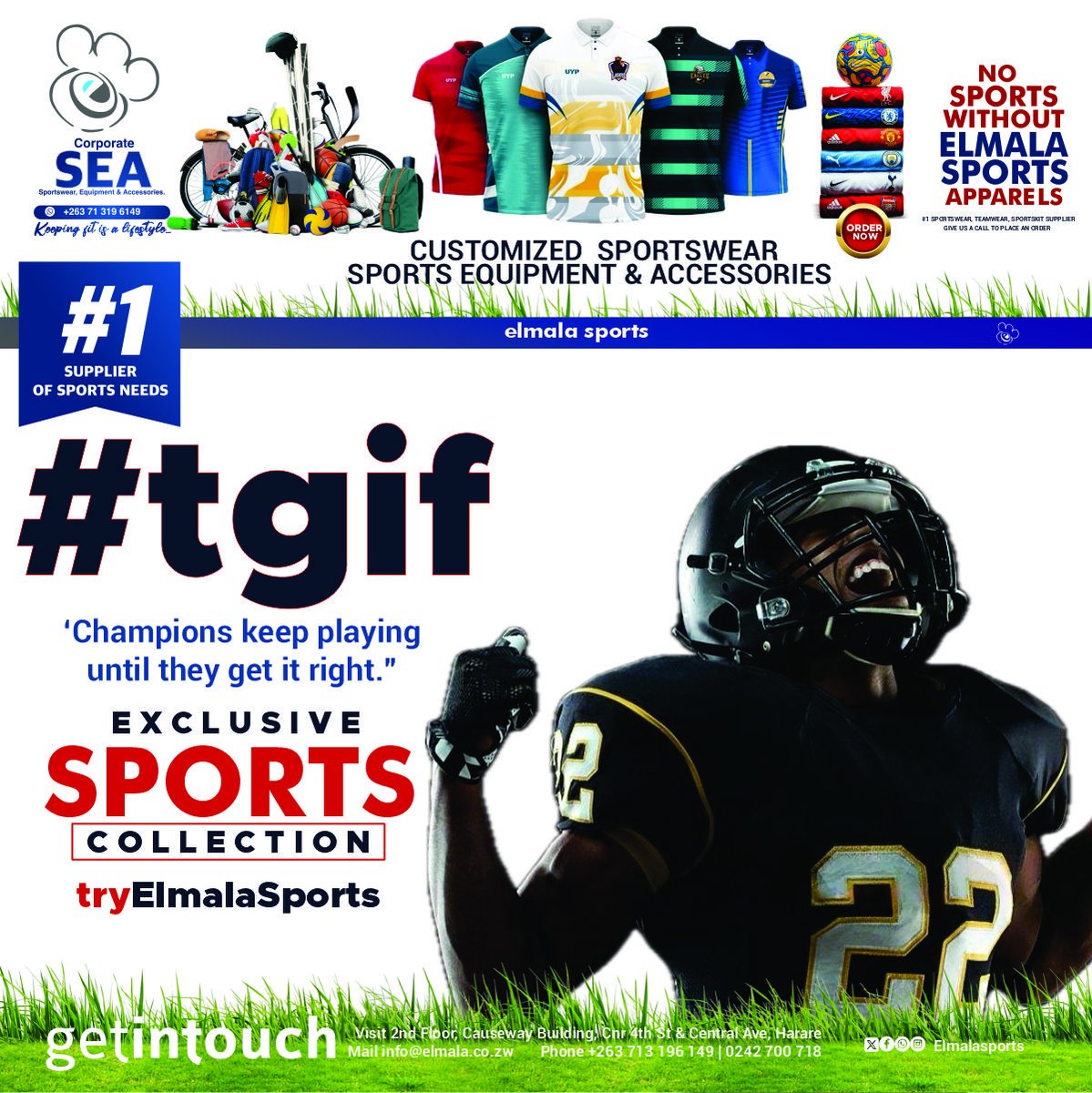 #TGIF
Champions keep playing until they get it right. You don't have to go far looking for your sportswear, equipment and accessories, just get in touch with us today.

#elmalasports #tryelmalasports #sportswear #zimbabwe #sportskit #teamsports #zimsports