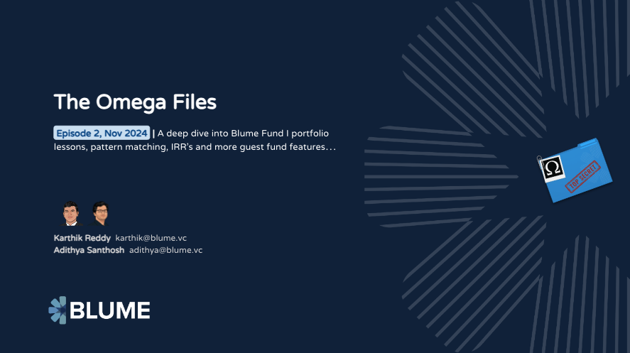 BlumeVentures's tweet photo. Omega Files returns! Bigger, deeper, and, dare we say, more revealing.

Omega Files Episode 1 caused quite a flutter, diving deep into Fund I and sparking plenty of whys and hows. 

This time, the authors Karthik Reddy (@BKartRed) and Adithya Santhosh (@AdithyaS017), are back with an even deeper analysis: unpacking IRRs of Fund I and IA, offering patterns that mark the winners, and how Indian VCs are scripting their own success stories.

Blume Ventures proudly presents the next episode of Omega Files.

Here's a glimpse of what to expect.