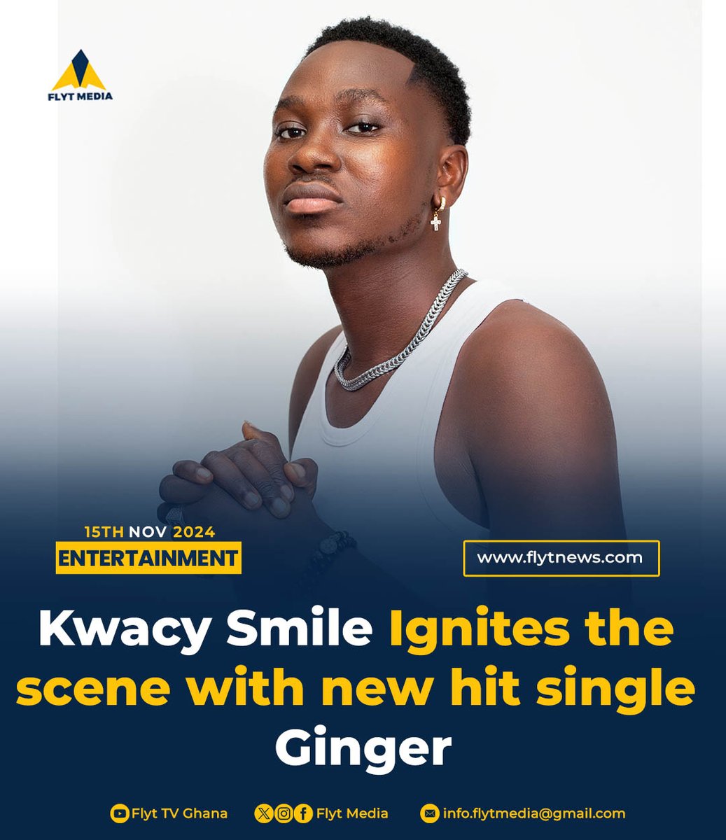 flytmediaa's tweet photo. Ghana’s Multifaceted Afrobeat Sensation Kwacy Smile, Ignites the Scene With New Hit Single 'Ginger'
Link: https://t.co/U8LjAQLgv2
#Flytmedia #flytnews #TimelyAccuracy #music https://t.co/oE4k5uH6O1