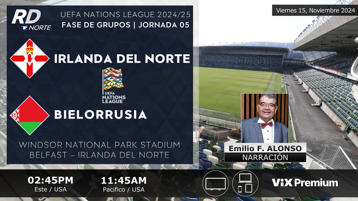 DeportivaCR's tweet photo. 🇬🇧 @NorthernIreland v @belarusff 🇧🇾
🎙️ @emilio_alonso69
⏰02:45pm ET 11:45am PT
📺💻📱app @VIX Premium (🇺🇸)
🇨🇷 #RDNorte #UNL #ViXStreaming #NIRBLR
🏆 @UEFA #NationsLeague 2024/25 | Jornada 05 https://t.co/32QZNtZIk9