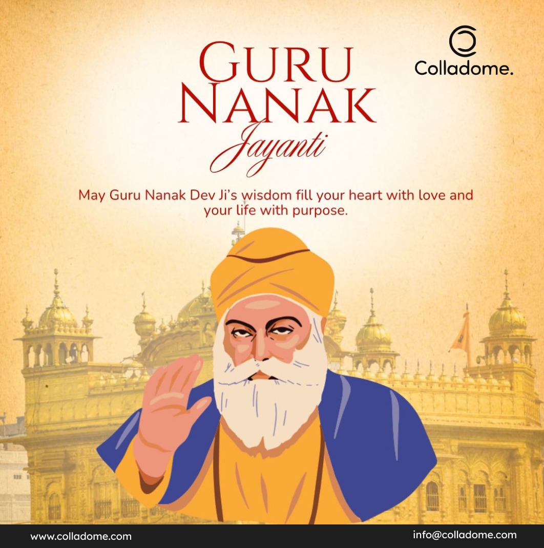 ✨ Wishing everyone a blessed Guru Nanak Jayanti! ✨

May Guru Nanak Dev Ji’s teachings inspire unity, compassion, and truth. 

At Colladome, we honor his vision for a better world.

#GuruNanakJayanti #Colladome