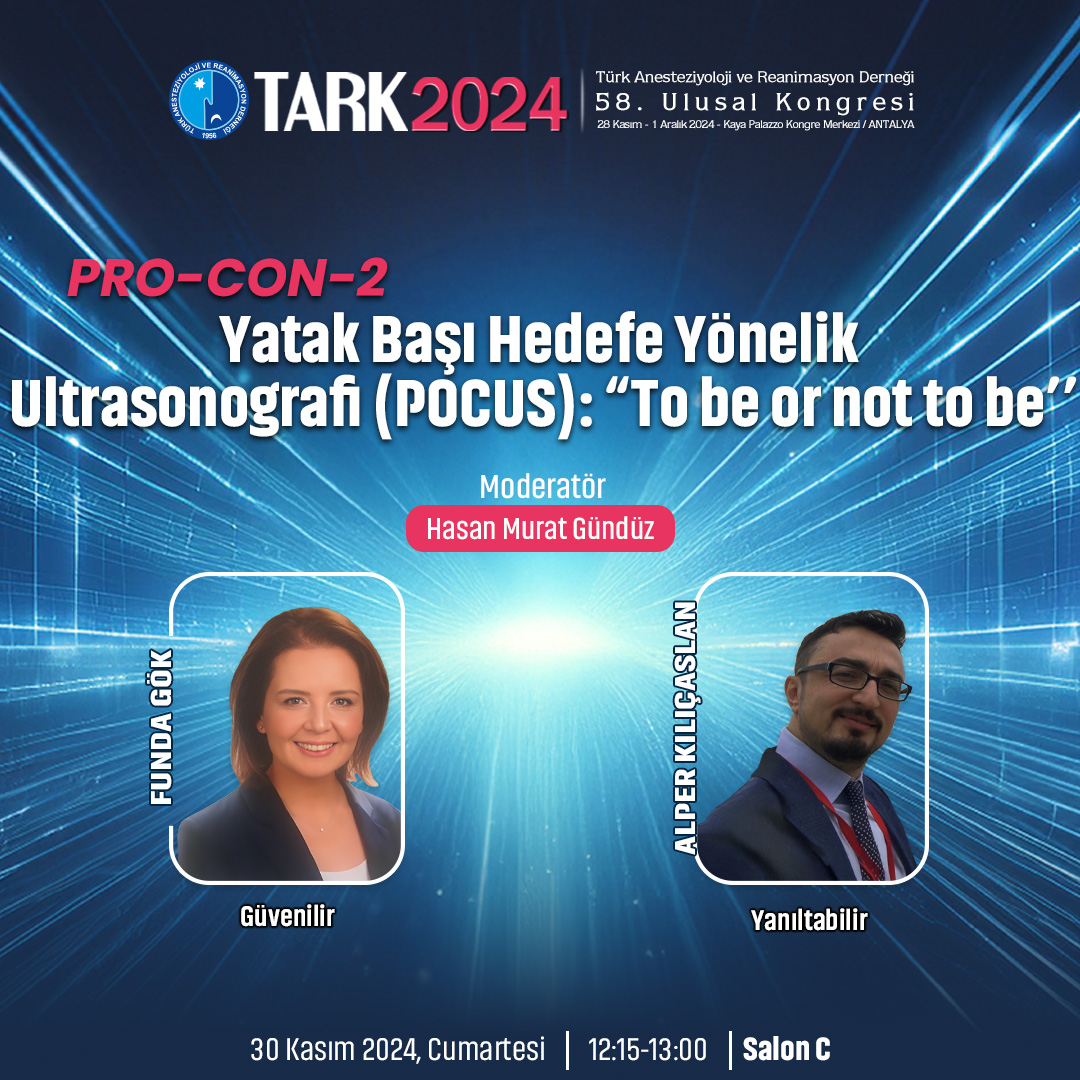 2024tark's tweet photo. 💡 Pro-Con 2'de Hasan Murat Gündüz moderatörlüğünde Funda Gök ve Alper Kılıçaslan ile birlikte Yatak Başı Hedefe Yönelik Ultrasonografi (POCUS): “To be or not to be’’ konusunu, 30 Kasım 2024, Cumartesi günü 12.15-13.00 saatleri arasında C Salonu'nda konuşuyoruz. 

#Tark2024 #TARD https://t.co/81fqvhDYPX