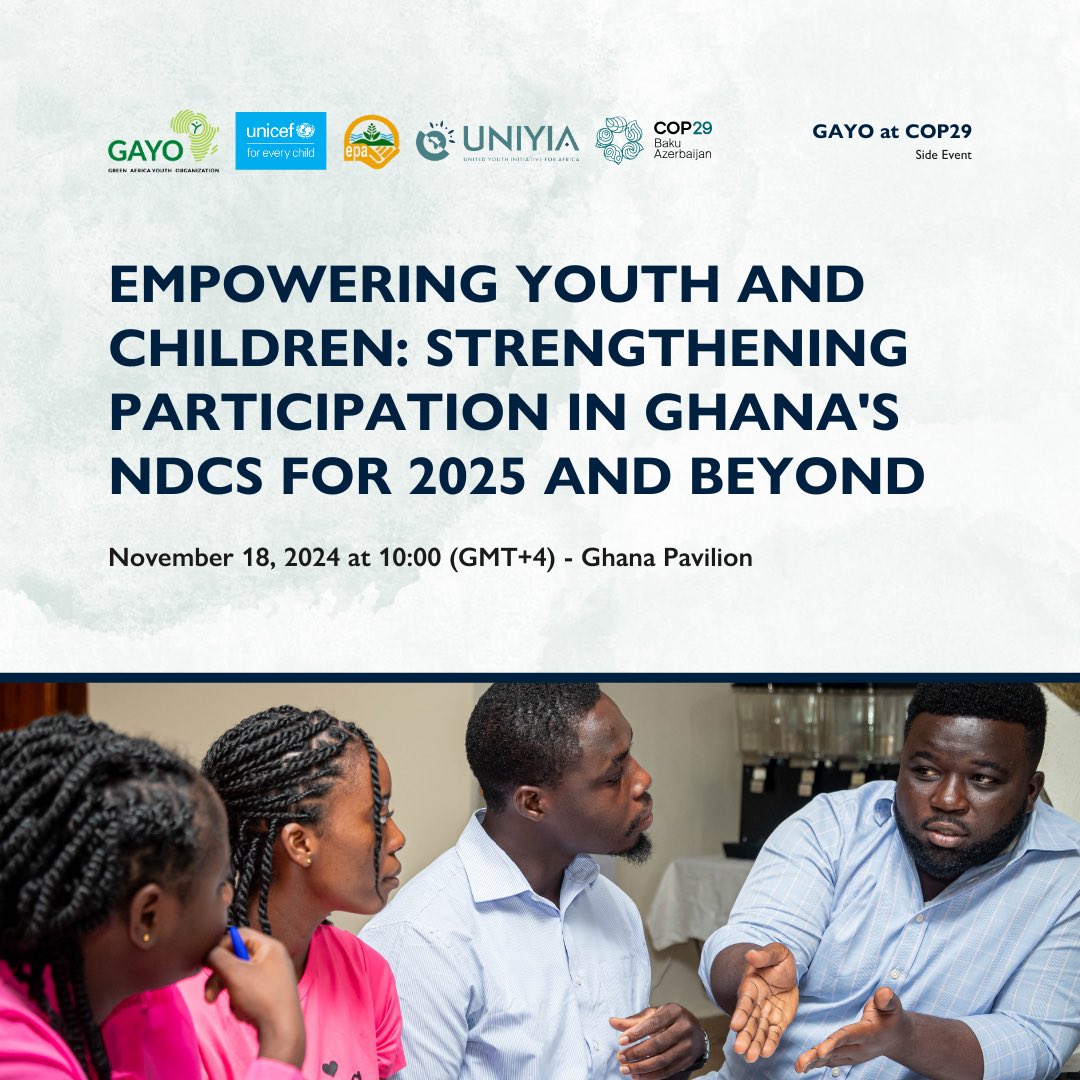 At #COP29 we will explore key #youth enablers on #climateresilience to empower youth and #children and strengthen their participation in Ghana’s NDCs. 🌍💪

#GAYOatCOP29 #COP29Azerbaijan
