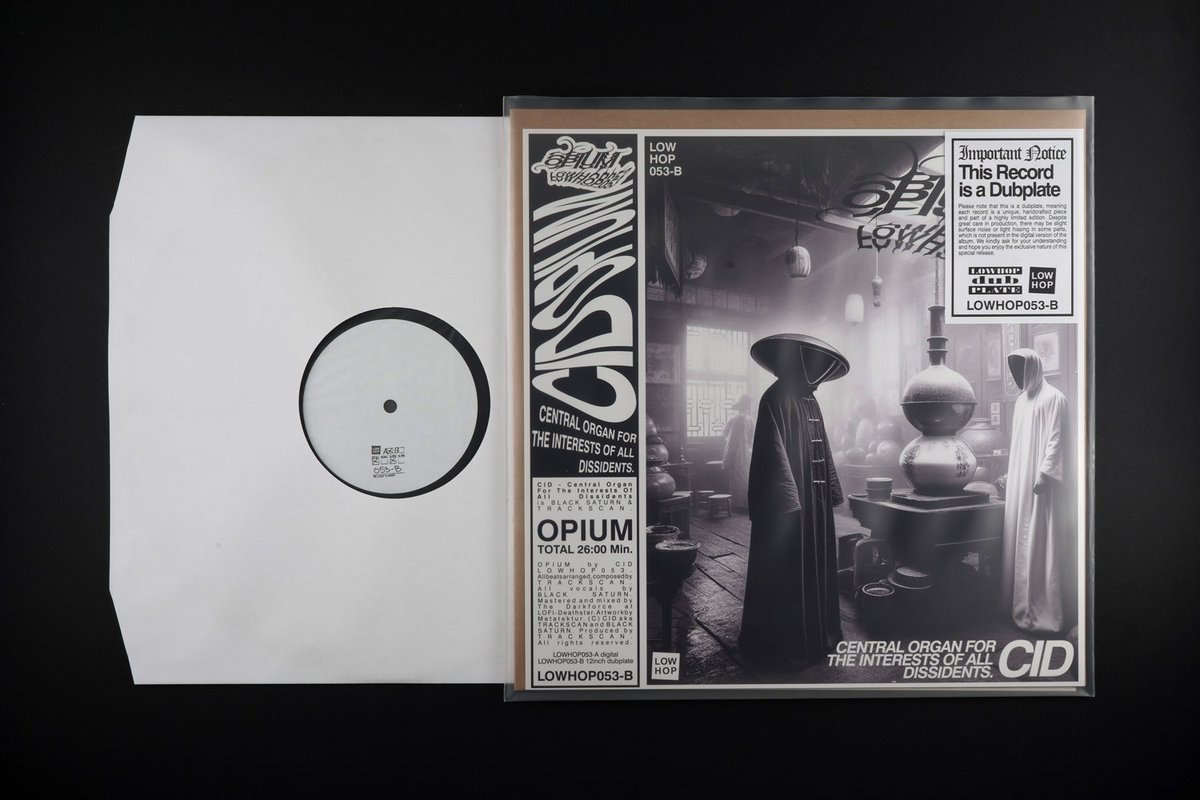 lowhop_records's tweet photo. 11/15/2024

OPIUM by CID [LOWHOP053]

CID is CENTRAL ORGAN FOR THE INTERESTS OF ALL DISSIDENTS is BLACK SATURN &amp; TRACKSCAN.

LOWHOP053-A digital
LOWHOP053-B 12inch dubplate

https://t.co/b66VS2mUcy

@BlackSaturn @cabbageshiphop @AWOLONE  @skugJournal  @doseone__ @REALDJPREMIER https://t.co/stRO6HEUCd