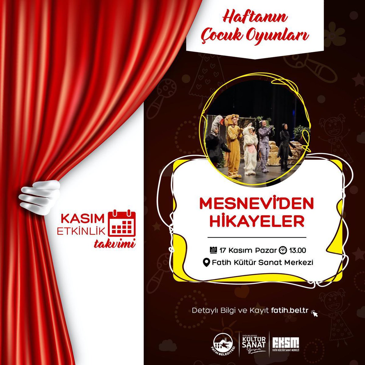 FatihBelediye's tweet photo. Hafta sonunun neşesi #FKSM’de yaşanıyor.🤗

Cumartesi günü 👉 Koca Ayak Karınca 👣🐜
Pazar günü 👉 Mesnevi’den Hikayeler 📖

Saat 13.00’teki oyunlarımıza tüm çocuklarımız ve aileleri davetlidir.🖐️

Kayıt 👉https://t.co/JOw5omlOB2 https://t.co/nz0wnIoIJb