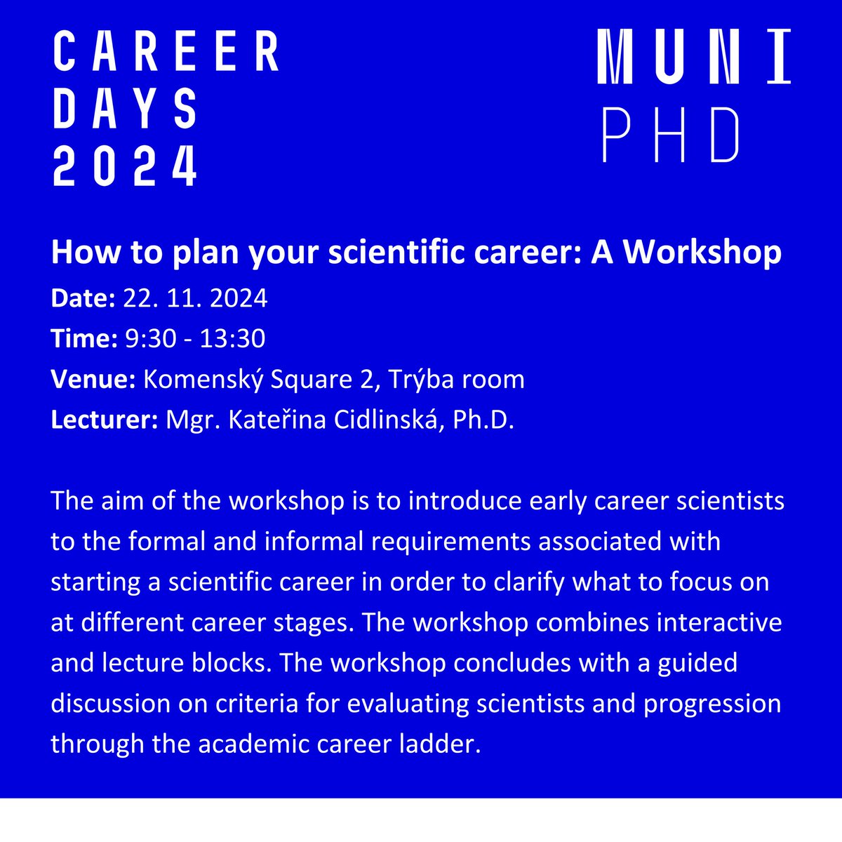MUNI PhD (@muniphd) on Twitter photo 🎓 Ready to plan your scientific career? Join us on the final day of MUNI PhD Career Days 2024 for a hands-on workshop with dr Kateřina Cidlinská
Topics:
•Academic career strategies
•Tackling real-life dilemmas
📅 22.11.2024 🕘 9:30-13:30
Register forms.office.com/e/xvK98EVpWz 🎓 Ready to plan your scientific career? Join us on the final day of MUNI PhD Career Days 2024 for a hands-on workshop with dr Kateřina Cidlinská
Topics:
•Academic career strategies
•Tackling real-life dilemmas
📅 22.11.2024 🕘 9:30-13:30
Register forms.office.com/e/xvK98EVpWz