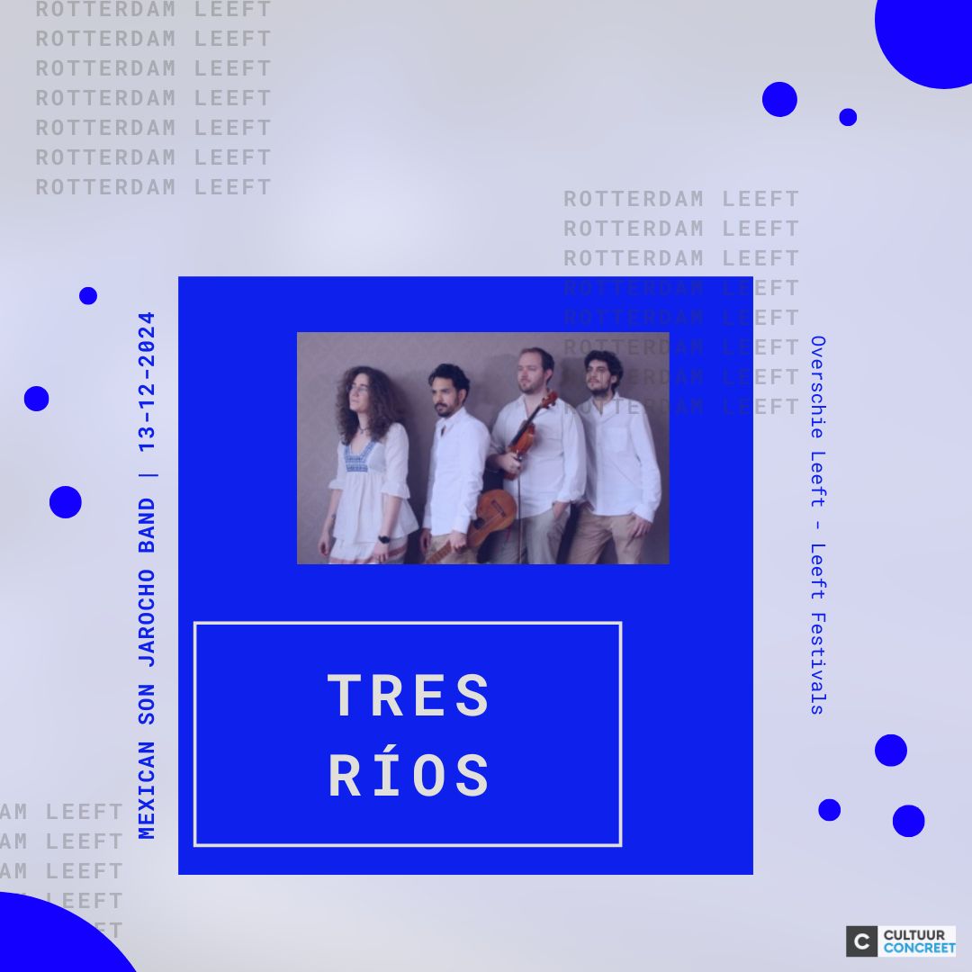 Coming to Leeft Festival: Tres Ríos! 🎶 This act will bring the sounds of Son jarocho, a genre blending African, Indigenous, and Spanish influences, straight to Rotterdam.