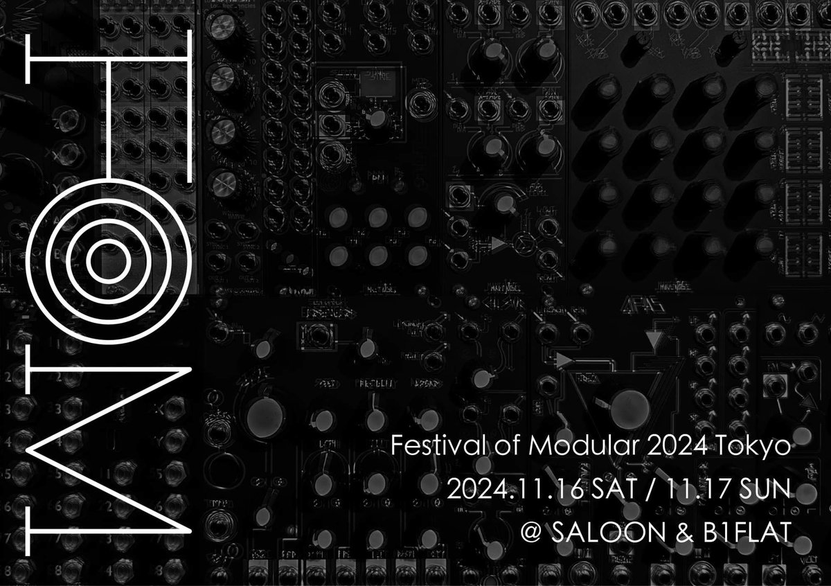 fomtokyo's tweet photo. Festival of Modular 2024 Tokyo
フェスティバルオブモジュラー  
2024 東京

2024.11.16[SAT]-17[SUN]  
　at SALOON &amp; B1FLAT 

Time Tableを公開しています。
詳細はWEBサイトにて:
https://t.co/L145k2sYaU

チケットの事前購入が便利です。
こちらからどうぞ:
https://t.co/Vi8ab5PG6V https://t.co/m3ahj50zWE