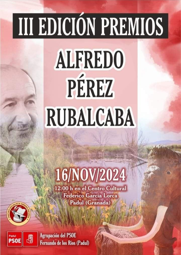 PSOEPadul's tweet photo. III PREMIOS ALFREDO PÉREZ RUBALCABA 🌹 

Mañana sábado 16 de noviembre a las 12:00 h se celebrará la III edición de los Premios.

Os esperamos a todos/as en el Centro Cultural Federico García Lorca de Padul. https://t.co/OyHzGtMemK