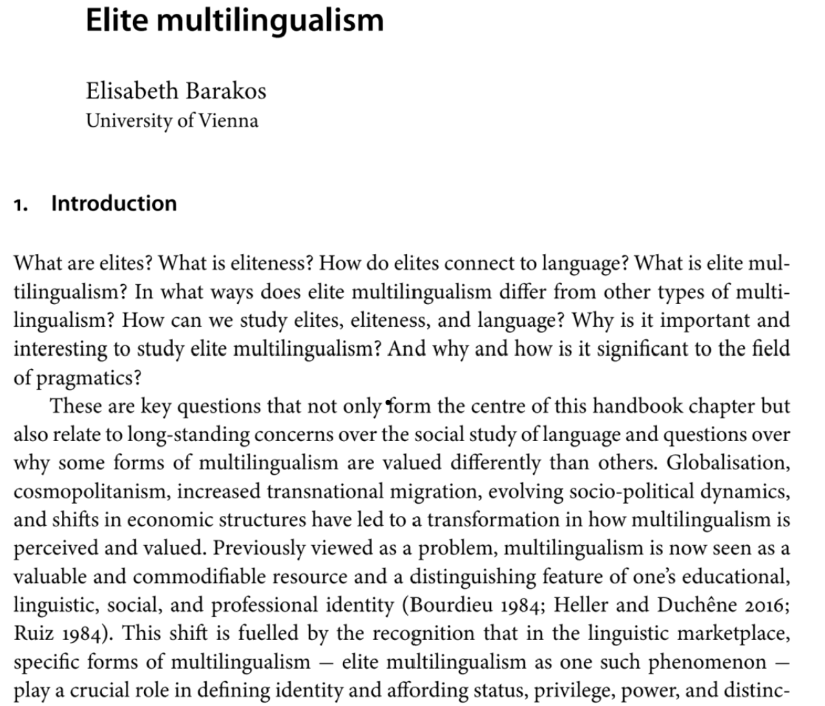 Barakos_E's tweet photo. New handbook chapter out in Handbook of #Pragmatics online (2024): "Elite #Multilingualism". What are #elites? What is #eliteness? How do elites connect to #language? Reach out to me for a copy if interested and tell your libraries to subscribe to HoP https://t.co/ElTejgZAh5 https://t.co/MIObo39ifq