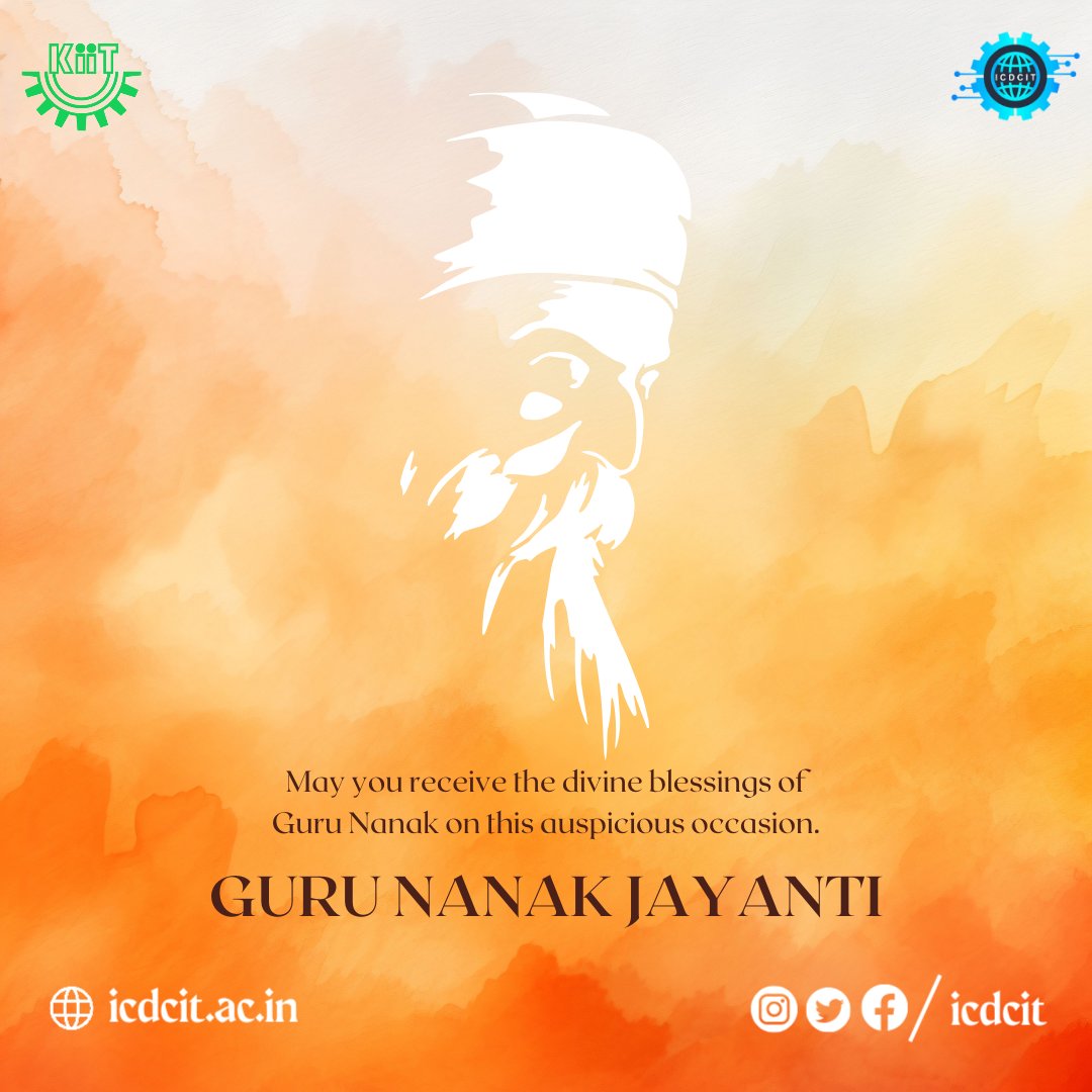 kiit_icdcit's tweet photo. May Guru Nanak's timeless teachings inspire us to cultivate compassion, empathy and kindness. May his wisdom guide us to recognize the divine in each other and foster a spirit of unity and harmony.
Wishing everyone a very auspicious Guru Nanak Jayanti from our ICDCIT family! https://t.co/qavAEdXC22