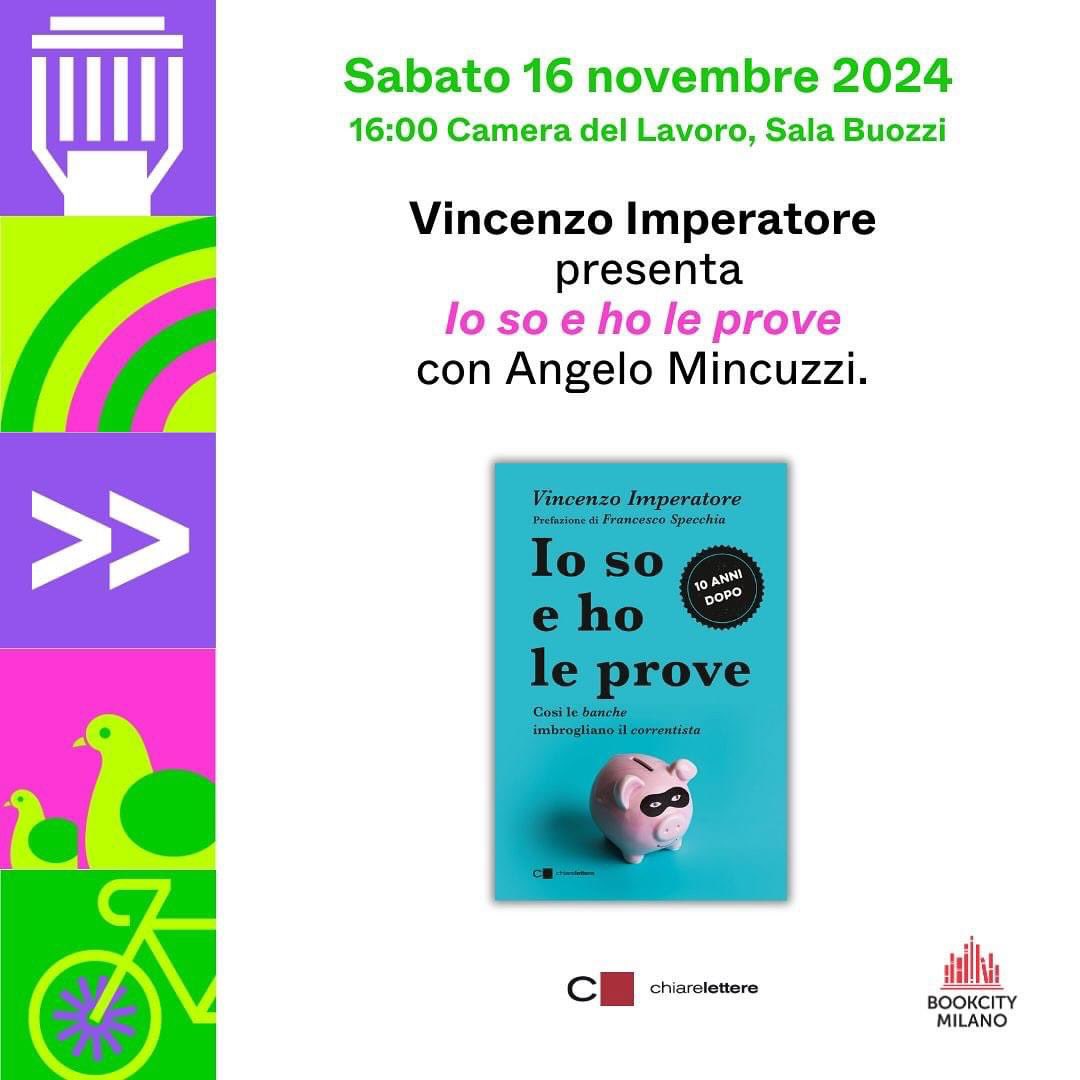 Vincenzo Imperatore👑🏦📈📚⚽️ (@imperatore1963) on Twitter photo Nuovo appuntamento a Milano!
Domani 16 Novembre alle 16:00, nell’ambito della settimana del libro <a href="/BOOKCITYMILANO/">BookCity Milano</a> , presenterò il mio ultimo libro “Io so e ho le prove- 10 anni dopo” (<a href="/chiarelettere/">Chiarelettere</a> ). L’incontro si terrà presso la Camera del Lavoro, Sala Buozzi, in corso di Nuovo appuntamento a Milano!
Domani 16 Novembre alle 16:00, nell’ambito della settimana del libro <a href="/BOOKCITYMILANO/">BookCity Milano</a> , presenterò il mio ultimo libro “Io so e ho le prove- 10 anni dopo” (<a href="/chiarelettere/">Chiarelettere</a> ). L’incontro si terrà presso la Camera del Lavoro, Sala Buozzi, in corso di