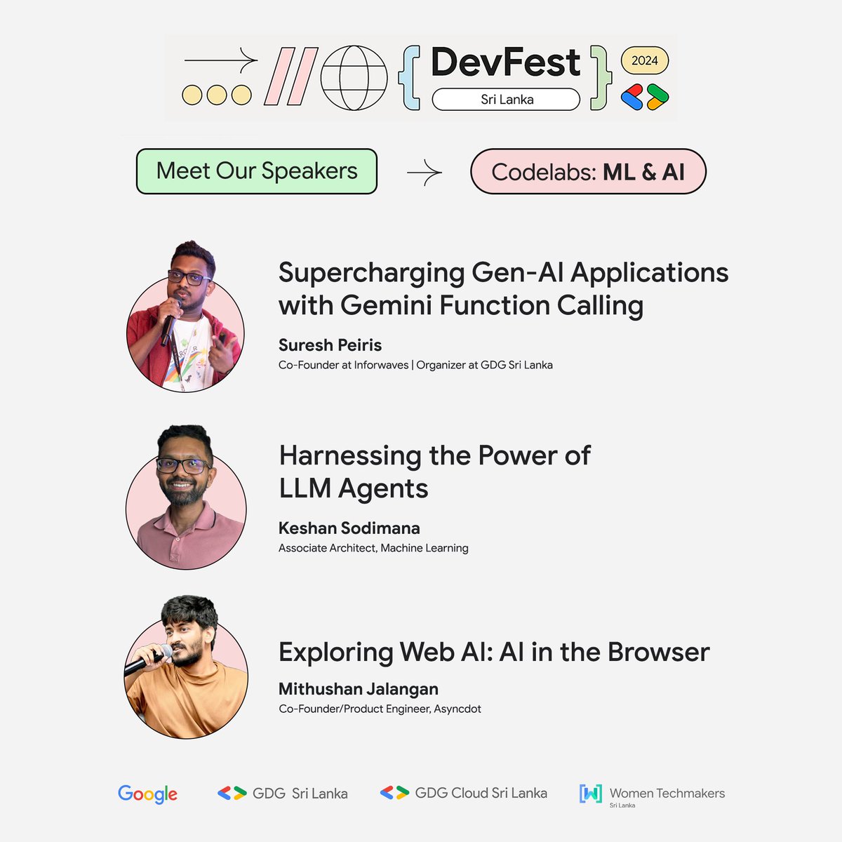 ML &amp; AI Track Speaker Lineup – DevFest Sri Lanka 2024 Codelabs!

Excited to present an exceptional lineup of speakers sharing groundbreaking insights into the future of ML &amp; AI.

#DevFest #DevFestLK2024 #DevFestSL2024 #GoogleForDevelopers #GDGSriLanka #GDGLK #GDGCloudLK #WTMLK