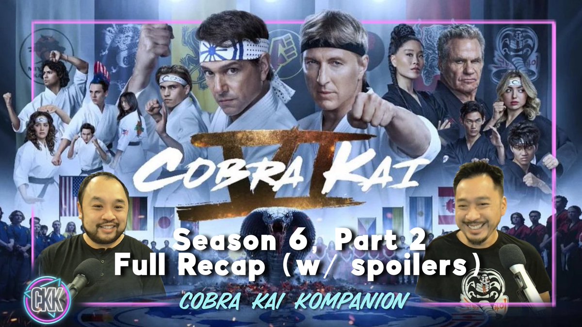 NEW episode! If you’re all caught up on Cobra Kai Season 6 Part 2, check out our 3 hour full recap (w/ spoilers)! #CobraKai

📺 youtu.be/3DazXKiwLzY
🎧 spoti.fi/40ULteW