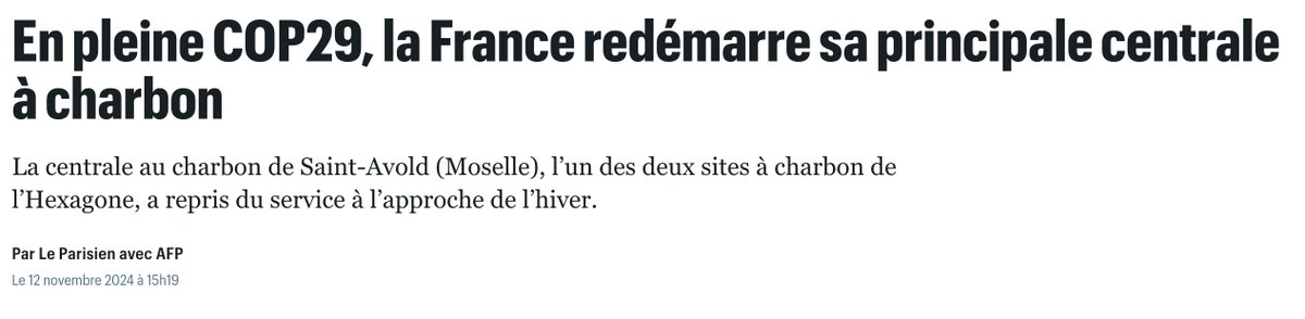 Des nouvelles de l' "écologie à la française".

Pour rappel, l'an dernier à la COP28, Macron avait fait la morale à tous les pays en appelant à mettre fin au charbon avant 2030. Cette année, il n'est même pas venu à la COP29 🙃
