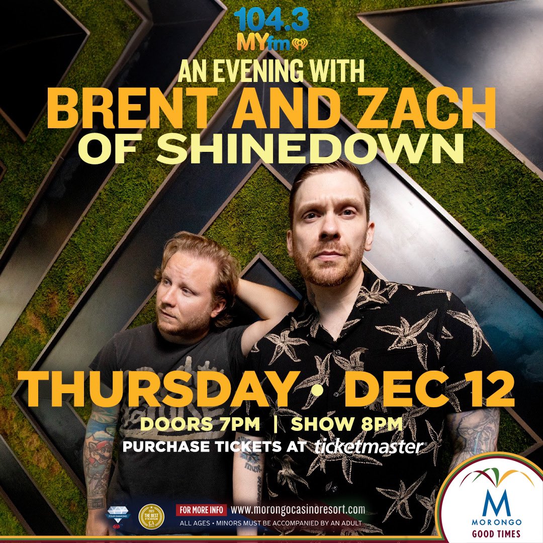 Shinedown Nation Cali! 📢 Join us &amp; <a href="/1043MYfm/">1043MYfm</a> for a Special Evening at Morongo Casino Resort &amp; Spa on Thursday, December 12th! 

👉 Enter for a chance to win your way into the show at: 1043myfm.com/morongo

🎫 Limited tickets available at: Ticketmaster.com