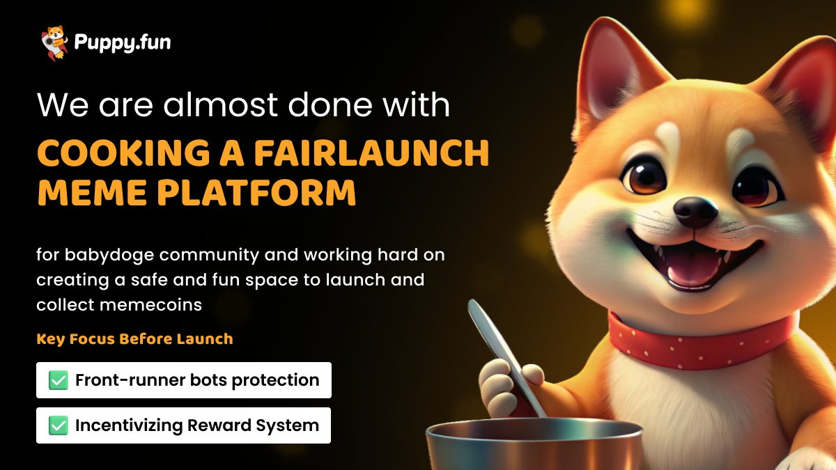 puppydotfun's tweet photo. 🍲 #BABYDOGE Fam, we’re almost done cooking up something amazing! 🐾

Our Fairlaunch Meme Platform https://t.co/6nObTdN5Hh is coming soon, crafted with front-runner bot protection and a reward system just for you!🌐

Who’s ready?

https://t.co/TMj9dup9w8 https://t.co/VDXtHuXqhY