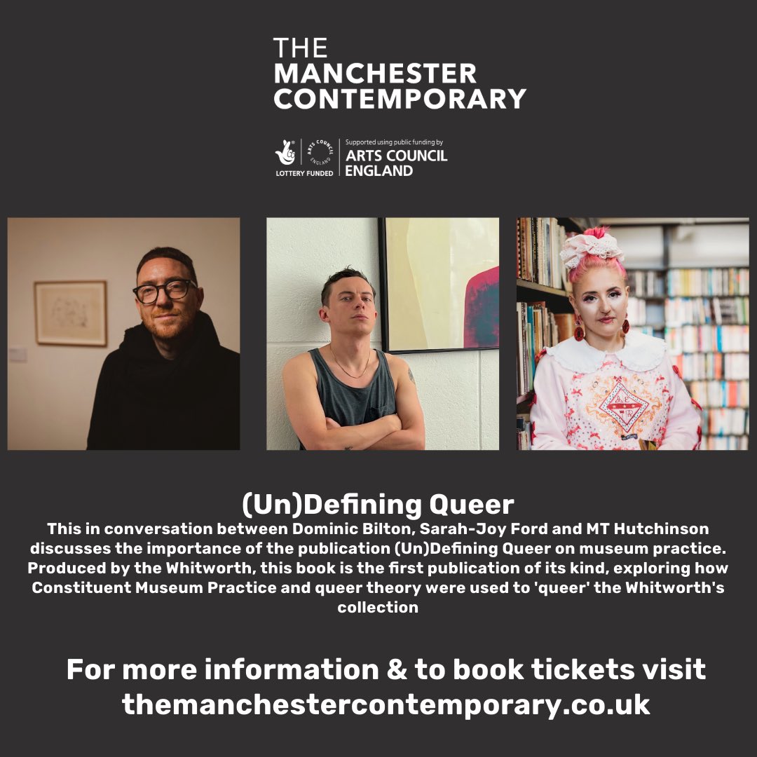 ON SUNDAY: Don't miss 👀 an engaging conversation at Manchester Art Fair with Whitworth Producer @Dominic___James in conversation with Sarah-Joy Ford &amp; MT Hutchinson as they discuss the importance of the book (Un)Defining Queer on museum practice.

📚: bit.ly/3Z5nEQm