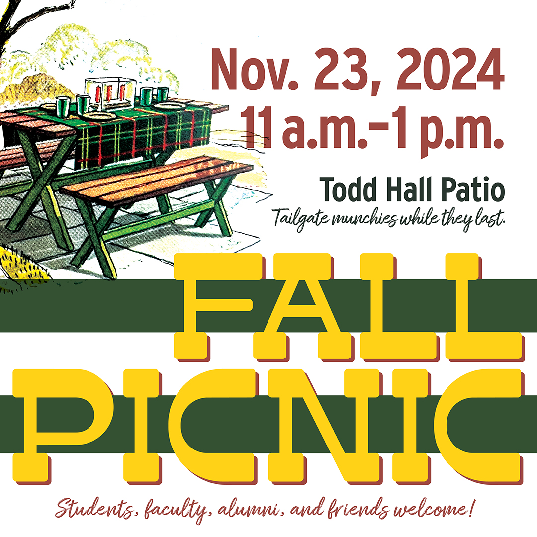 Join us Saturday, November 23, 2024, from 11am-1pm, for the annual Department of Art and Design fall picnic. 
The picnic will be held outside Todd Hall on the patio facing Peck Hall, but will be moved inside if the weather isn’t cooperating.
We look forward to seeing you!
