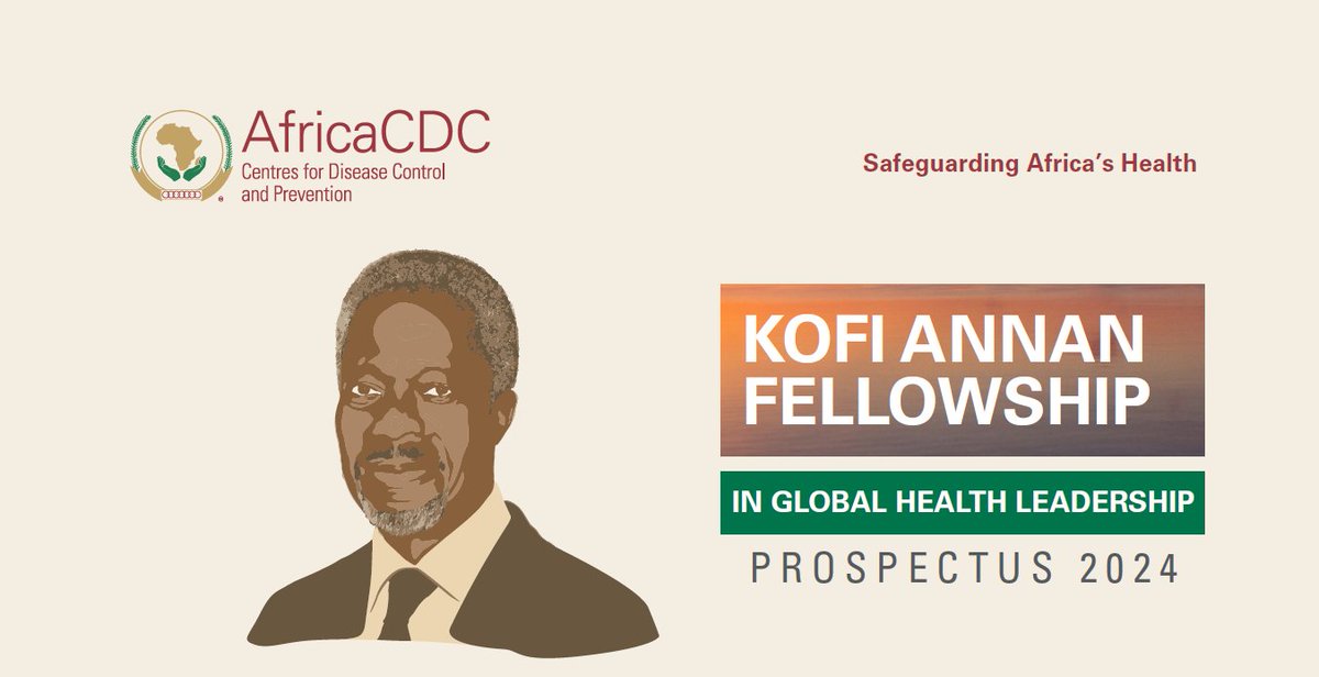 Africa CDC (@africacdc) on Twitter photo The 5th cohort of the <a href="/AfricaCDC/">Africa CDC</a> – Kofi Annan Global Health Leadership Programme is now open and accepting applications till December 30, 2024.
The 1-year fellowship is scheduled to commence in June 2025.
Apply today 👉🏼 africacdc.org/kofi-annan-glo…
#NewPublicHealthOrder #KAGHLP The 5th cohort of the <a href="/AfricaCDC/">Africa CDC</a> – Kofi Annan Global Health Leadership Programme is now open and accepting applications till December 30, 2024.
The 1-year fellowship is scheduled to commence in June 2025.
Apply today 👉🏼 africacdc.org/kofi-annan-glo…
#NewPublicHealthOrder #KAGHLP