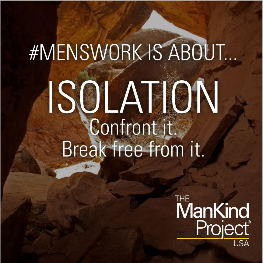 MKPGCA's tweet image. #Menswork is about...
ISOLATION
Confront it. Break free from it. 
#HealingMasculinity #ManKindProject #TheManKindProject #NWTA #IamResponsible #NewWarrior #MensHealth