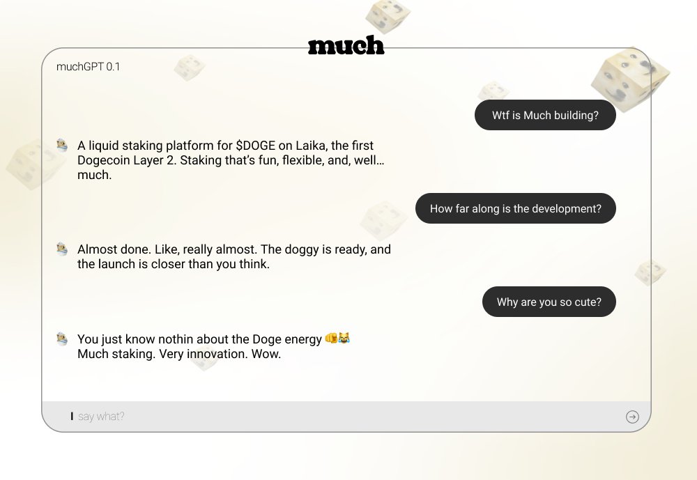 much_finance's tweet image. Wondering what Much is building?
Get ready for the ultimate liquid staking experience for $DOGE on @Laika_Layer2, the Dogecoin Layer 2! Almost done, and coming in hot…
And yes, muchGPT confirms: Doge energy levels = max cuteness 😏