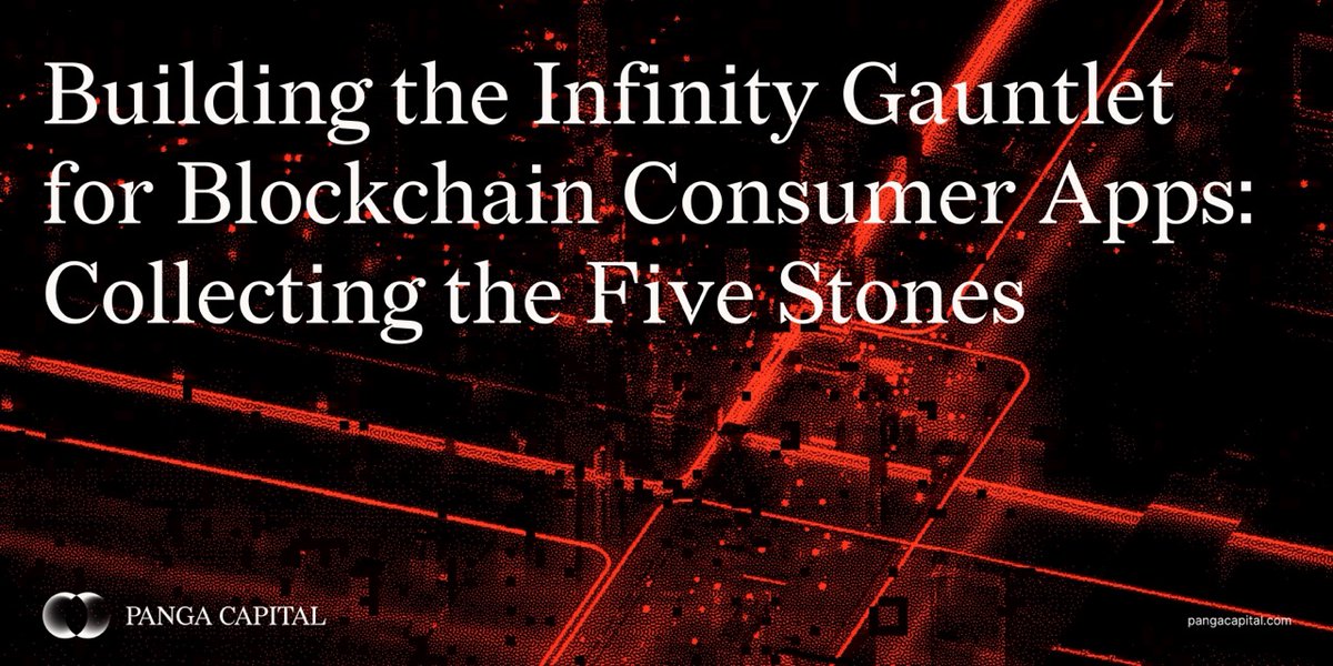 0/ 5 areas blockchains have to improve for consumer Apps to truly take off. We need to build the Infinity Gauntlet of Blockchain Consumer Apps.