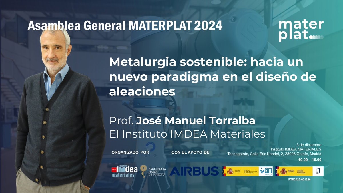 MATERPLAT (@materplat) on Twitter photo El Prof. <a href="/torralba59/">José Manuel Torralba</a>, Director de <a href="/ImdeaMaterials/">IMDEA Materials</a>, será uno de los ponentes en la próxima Asamblea General de MATERPLAT 2024.
Hablará de la metalurgia sostenible y cómo podemos llegar a un nuevo paradigma en el diseño de aleaciones.
¡Regístrate ahora! docs.google.com/forms/d/e/1FAI… El Prof. <a href="/torralba59/">José Manuel Torralba</a>, Director de <a href="/ImdeaMaterials/">IMDEA Materials</a>, será uno de los ponentes en la próxima Asamblea General de MATERPLAT 2024.
Hablará de la metalurgia sostenible y cómo podemos llegar a un nuevo paradigma en el diseño de aleaciones.
¡Regístrate ahora! docs.google.com/forms/d/e/1FAI…