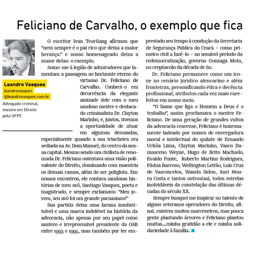 leandrovasques's tweet photo. Convido os prezados a conferirem o artigo que publico na edição de hoje do OPOVO onde homenageio o destacado causídico Feliciano de Carvalho, ícone do cenário jurídico cearense.

Uma Sexta-feira abençoada e venturosa a todos.

Com o melhor dos abraços.

Leandro Vasques https://t.co/GnaMOtE2di