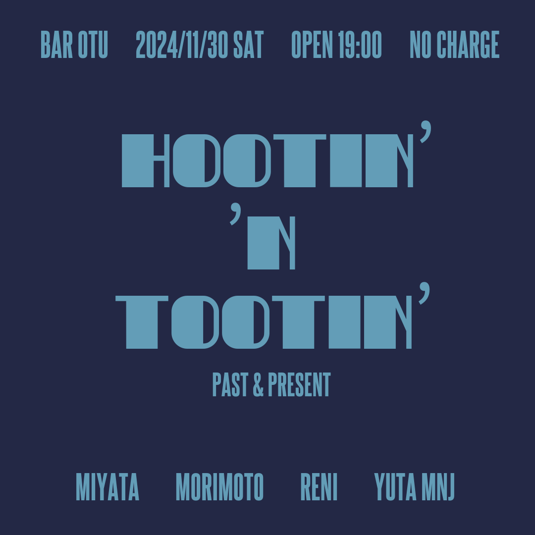 whale_sty's tweet photo. 2週間後です！よろしくお願い致します！

HOOTIN’ ’N TOOTIN’

at Bar 乙
2024/11/30 sun
Open 19:00
No Charge

DJs
Miyata (FUN)
Morimoto (DANCE CRAZE!)
RENI(Here Comes The Sun!)
Yuta MNJ (material lounge)

Bar 乙
愛知県名古屋市中区東桜2-21-13
グリーンシャトー東桜2F https://t.co/xE8C6bwQCp