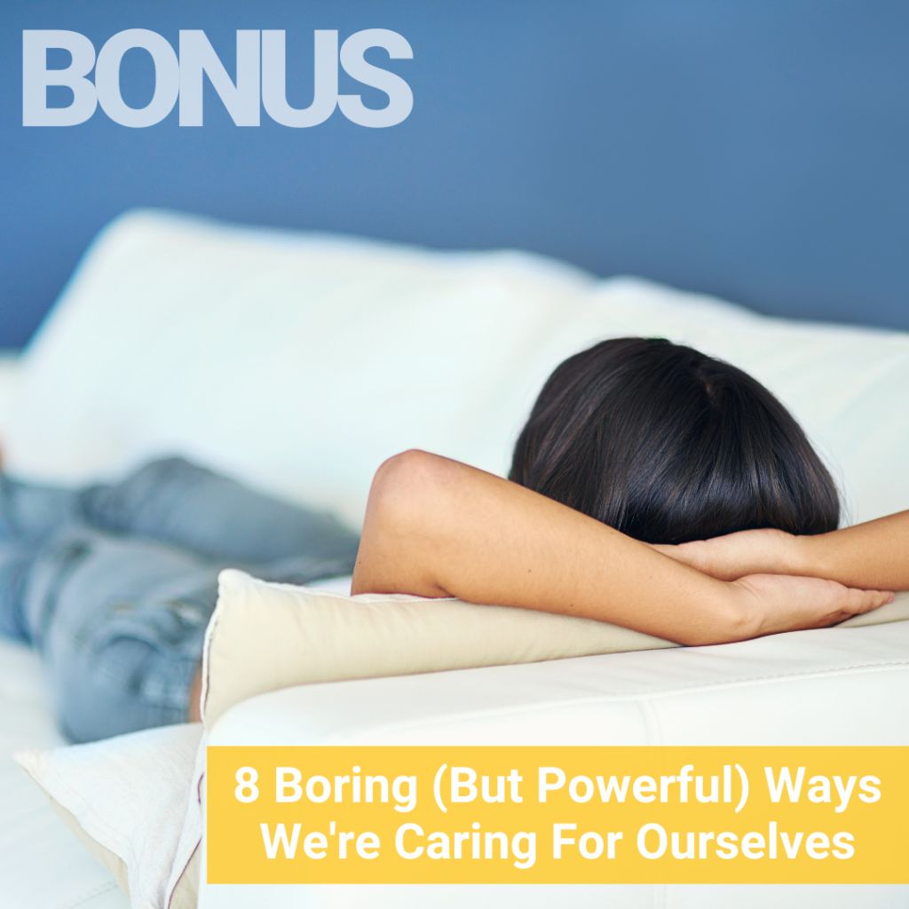 New episode: 8 Boring (But Powerful) Ways We’re Caring For Ourselves: buff.ly/4evmzFV