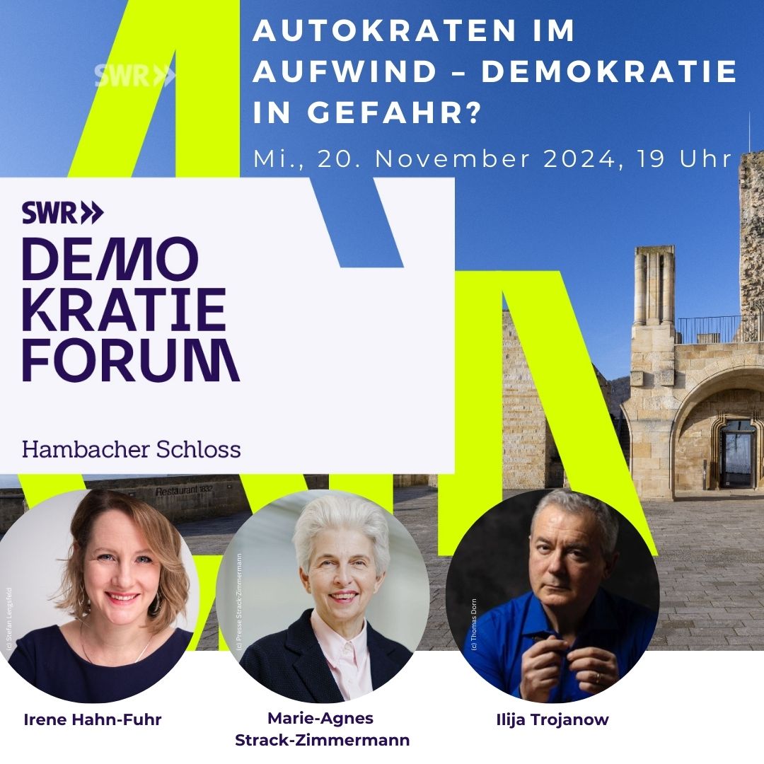 Am kommenden Mittwoch: Demokratieforum zum Thema "Autokraten im Aufwind - Demokratie in Gefahr?"

Die Veranstaltung ist ausgebucht, wird aber vom SWR aufgezeichnet und ist SWR-Fernsehen und in der ARD-Mediathek zu sehen.
Alle Infos: hambacher-schloss.de/events/autokra…