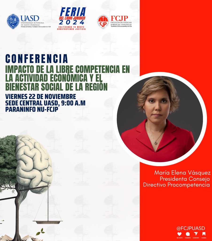 La Dra. María Elena Vásquez Taveras (<a href="/MariaElenaVT/">María Elena Vásquez Taveras</a>), presidenta del Consejo Directivo de <a href="/pcompetenciard/">ProCompetencia</a>.
impartirá la conferencia: “Impacto de la Libre Competencia en la actividad económica y el bienestar social de la región”, Feria del Libro Jurídico 2024, del 21 al 23 de nov.