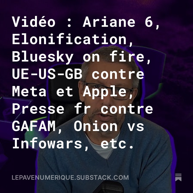 PaveNumerique's tweet image. Le replay du Pavé numérique Live, notre revue de presse en vidéo de l'actu tech et numérique est disponible pour nos abonnés payants :
lepavenumerique.substack.com/p/video-ariane…