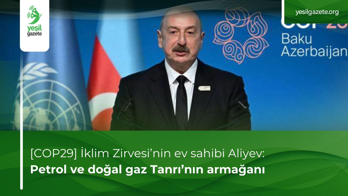 Azerbaycan‘ın başkenti Bakü‘de başlayan BM İklim Zirvesi‘nin (COP29) ev sahibi İlham Aliyev, ikinci gün yapılan liderler konuşmasında ülkesinin en büyük gelir kaynağı olan petrol ve gazın “Tanrı’nın onlara bir armağanı’ olduğunu söyledi.

Batı ülkelerinin Azerbaycan’ın karbon