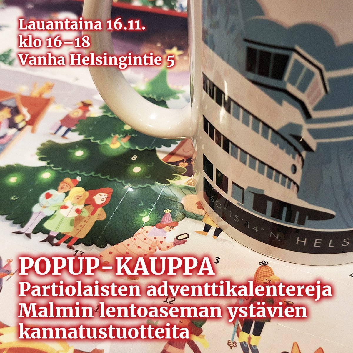 Huomenna lauantaina klo 16–18 me ja <a href="/mly_ry/">Malmi Airport</a> myyvät kannatustuotteitaan ja partiolaisten adventtikalentereita pop up -kaupassa Vanha Helsingintie 5, takapihalla kiinteistön eteläpäädyssä.

Verkokaupat: adventtikalenteri.fi/osta/lippukunt…
kauppa.malmiairport.fi
