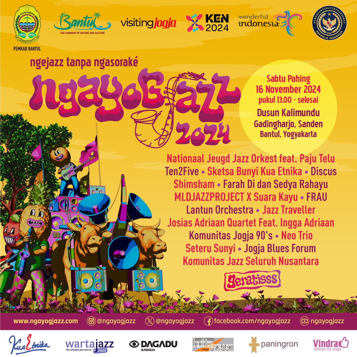 🎷 NGAYOGJAZZ 2024
 
Yang ditunggu-tunggu udah makin deket lho honn. Jadi mulai sekarang siapkan diri untuk datang ke Ngayogjazz 2024 yuk!
 
📆 Sabtu Pahing, 16 November 2024
⏰ Pukul 13.00 - 23.00 WIB
📍 Dusun Kalimundu, Gadingharjo, Sanden, Bantul - Yogyakarta

#Ngayogjazz2024