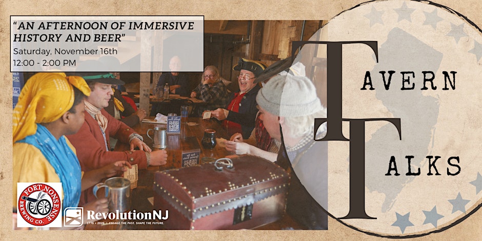A revolution is brewing at Tavern Talks at Fort Nonsense Brewing. Come to an afternoon of immersive history at Fort Nonsense Brewing tomorrow, November 16th, from 12 – 2 PM. zurl.co/m1aF 

<a href="/OfficialNJHC/">NJHC</a>