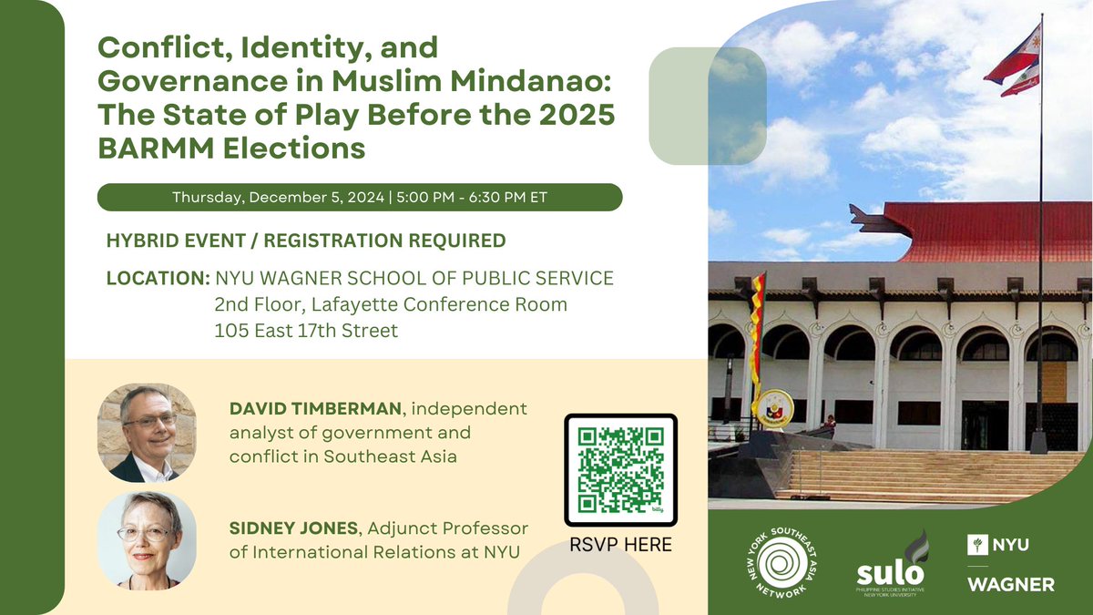 SuloNyu's tweet photo. Conflict, Identity, and Governance in Muslim Mindanao 

Date: December 5, 2024, 5:00 PM – 6:30 PM ET
Where: NYU Wagner – Lafayette Conference Room 105 &amp; Zoom

This is a hybrid event. The event is open to the public, registration is REQUIRED.

RSVP here: https://t.co/BL0pn1cDP4 https://t.co/hy8p1E5H95