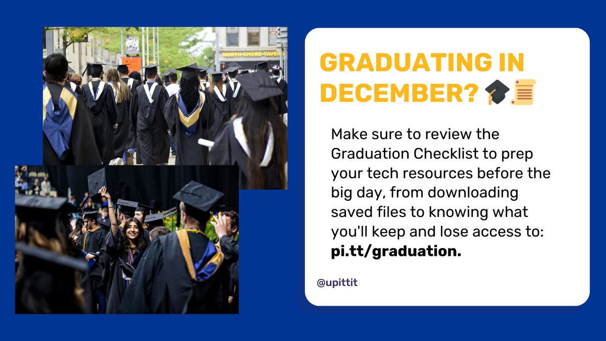 🎓📜 Graduating in December? Make sure to review the Graduation Checklist to prep your tech resources before the big day, from downloading saved files to knowing what you'll keep and lose access to: pi.tt/graduation. #WinterGraduation2024 #H2P #PittNow #PantherProud 💙💛