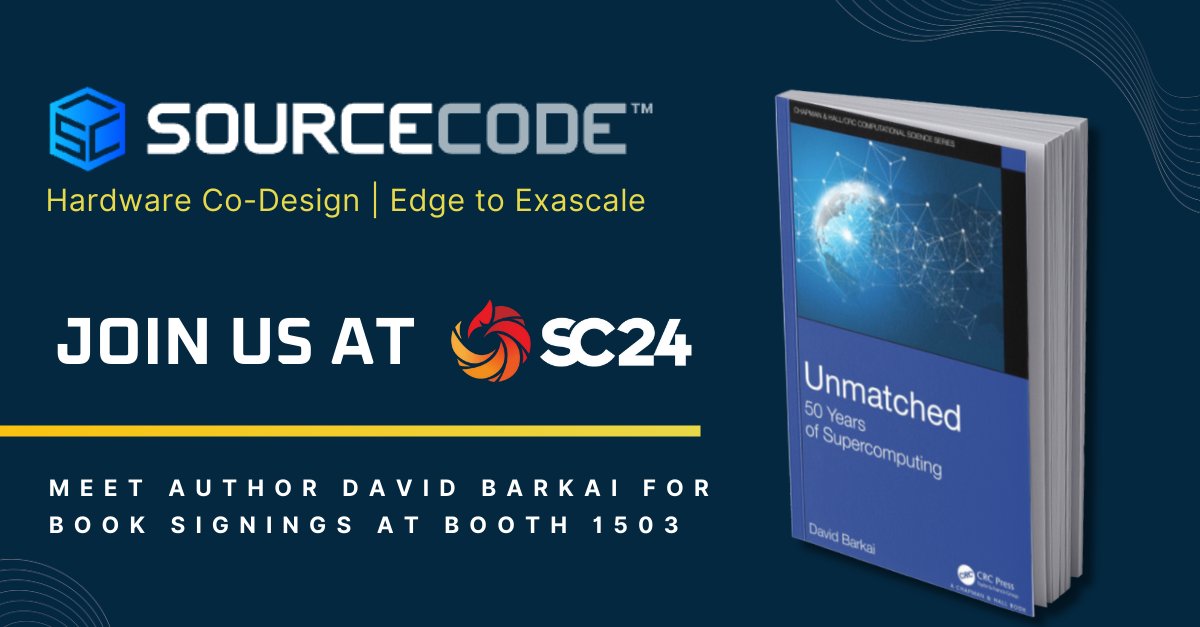 SourceCodeCorp's tweet image. Join us at Booth 1503 at #SC24 for an exclusive book signing and a chance to discuss the evolution of computing technologies with one of the industry’s pioneers. 

See you in Atlanta, Nov 17-22! 

#SourceCode #solveit #bostonlimited #DavidBarkai #HPC #50YearsofSupercomputing