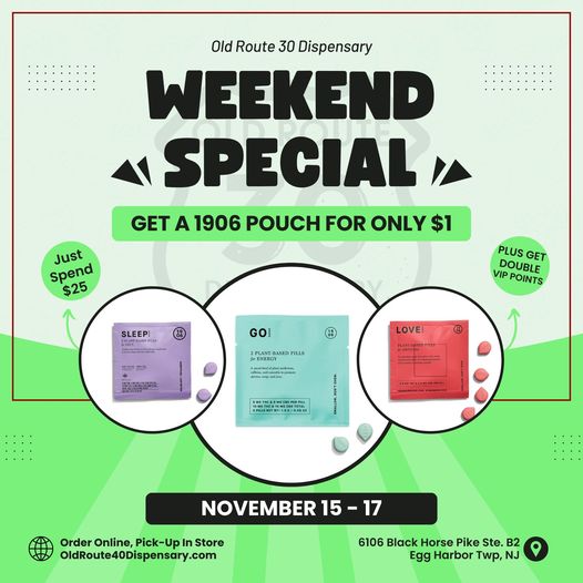 WEEKEND SPECIAL!
Spend $25 In-Store and choose from a 1906 New Highs Sleep, Love or Go Pouch for just $1, PLUS Double VIP Points All Weekend!
Rack up them points, y'all!
Redemptions start at just 200 points for a $5 off incentive!
VIP Rewards: oldroute30dispensary.com/vip-rewards/