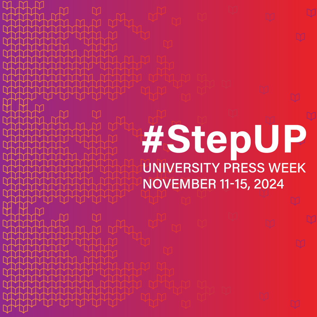 Hearty thanks to all who celebrated #UPWeek, spotlighting the many ways university presses #StepUP to educate and enlighten, motivate and inspire, support and act. bit.ly/3ztCBS3