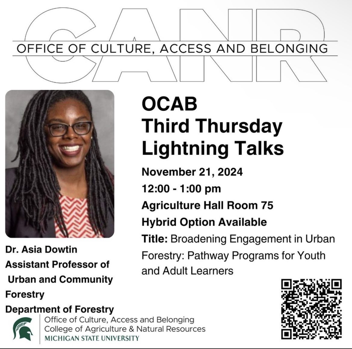 Reminder: OCAB Third Thursday Lightening Talks!⚡️November 21st from 12:00-1:00pm in Ag Hall Room 75 we will be hearing Dr. Asia Dowtin Assistant Professor of Urban and community Forestry! Hope to see you all there!💚🤍 #canr #belonging #msu #diversity <a href="/CANRatMSU/">MSU CANR</a>