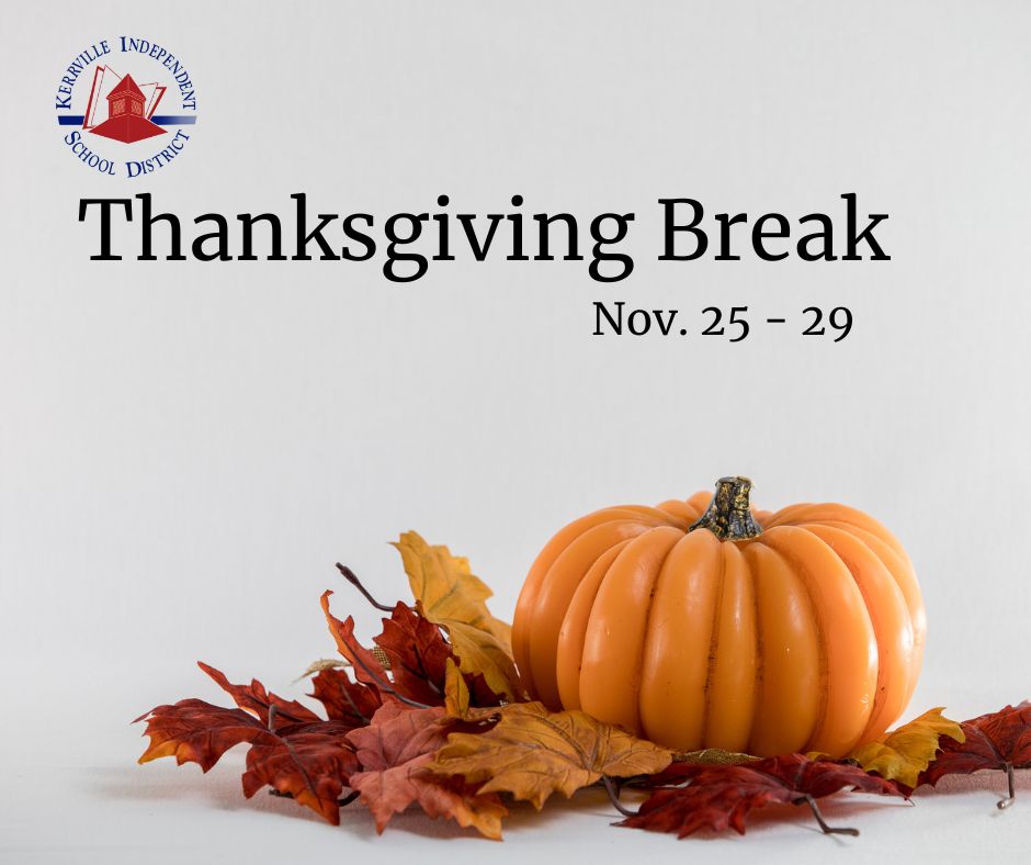 📌 Reminder: Thanksgiving Break 🍂

Just a reminder that KISD will be closed for the Thanksgiving Break Nov. 25 through Nov. 29. We wish all of our students, staff and families a wonderful break and we look forward to seeing everyone back on Monday, Dec. 2.
#KISDinspires